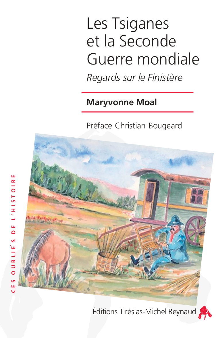 couverture du livre Les Tsiganes et le Seconde Guerre Mondiale. Regards sur le Finistère.